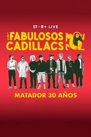 Poster Los Fabulosos Cadillacs | Matador 30 Años 2023