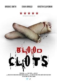 Voir Blood Clots en streaming vf gratuit sur streamizseries.net site special Films streaming