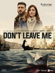 Don't Leave Me постер