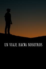 Poster Un viaje hacia nosotros