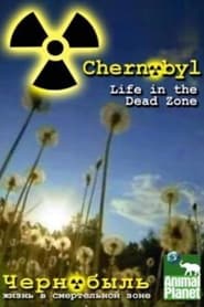 Chernobyl: Life in the Dead Zone streaming