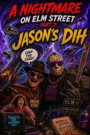 A Nightmare on Elm Street Part 7: Jason's Dih