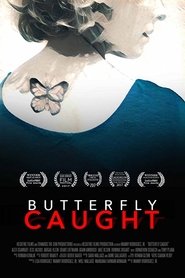 Butterfly Caught movie