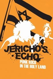 Poster Jericho's Echo - Punk Rock In The Holy Land 2004