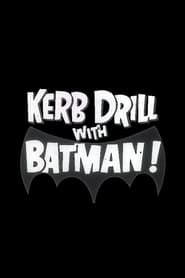 Poster Kerb Drill with Batman!