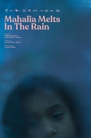 Mahalia Melts in the Rain постер