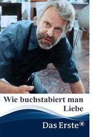 Wie buchstabiert man Liebe?