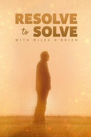 Resolve to Solve with Miles O'Brien