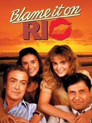 Blame It on Rio (1984) HD