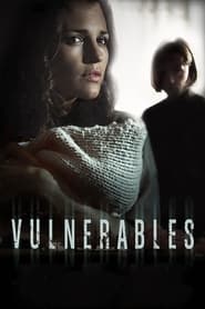 Vulnerables постер