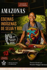Amazonas: Cocinas Indígenas de Selva y Río