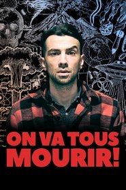 Affiche de We're All Gonna Die (Even Jay Baruchel)