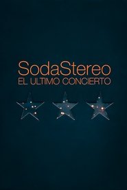Soda Stereo: El Último Concierto) Soda Stereo: El Último Concierto (2005)