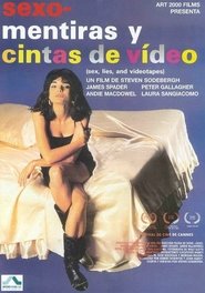 Sexo, mentiras y cintas de vídeo poster