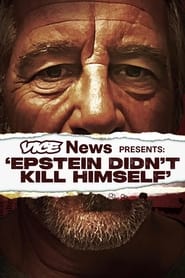 VICE News Presents: Epstein Didn’t Kill Himself