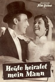Poster Heute heiratet mein Mann 1956