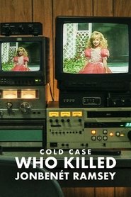Cold Case: Who Killed JonBenét Ramsey (2024)