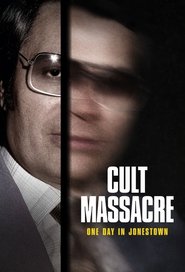 Cult Massacre: One Day in Jonestown (2024) Cult Massacre: One Day in Jonestown (2024)