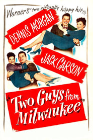 Two·Guys·from·Milwaukee·1946·Blu Ray·Online·Stream