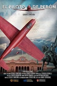 فيلم El piloto de Perón 2011 مترجم HD