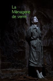 La Ménagerie de verre (2021)