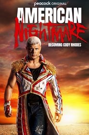 American Nightmare: Becoming Cody Rhodes streaming