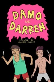 Damo and Darren (2014) Damo and Darren (2014)
