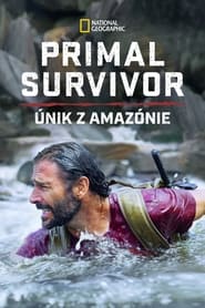 Primal Survivor: Únik z Amazónie