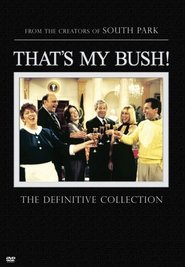 That’s My Bush! Season 1 Episode 8 That’s My Bush! Season 1 Episode 8