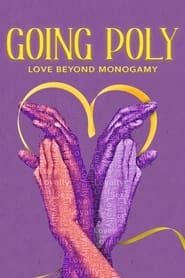 Going Poly - Love Beyond Monogamy