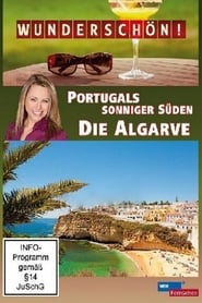 Wunderschön Die Algarve - Portugals sonniger Süden