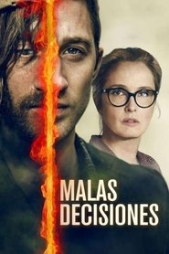 Malas Decisiones (2018) | Burning Shadow