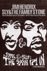 Jimi and Sly: The Skin I'm In