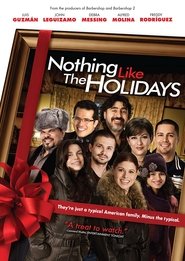 Nothing Like the Holidays (2008) HD