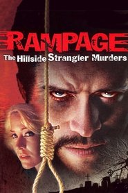Rampage: The Hillside Strangler Murders (2006)