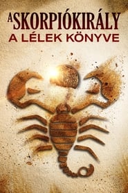 A skorpiókirály: A lélek könyve (2018)