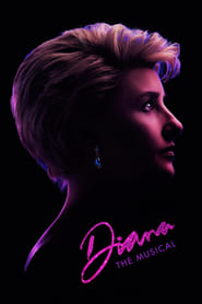 Diana: The Musical (2021) Diana: The Musical (2021)