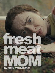 Fresh Meat Mom