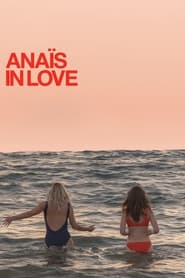 Anaïs in Love (2021)