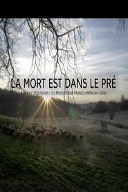 La Mort est dans le pr&eacute; (2021)