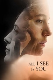 All I See Is You (2017)