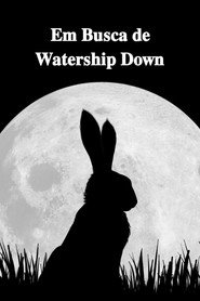 Assistir Em Busca de Watership Down online grátis
