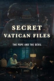 Poster Secret Vatican Files: The Pope and the Devil - Season 1 Episode 4 : Episode 4 2024