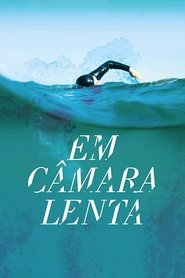 Poster Em Câmara Lenta 2012