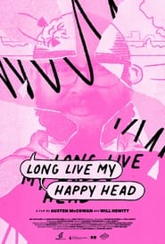 Long Live My Happy Head (2022)