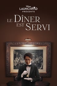 Le Dîner est Servi