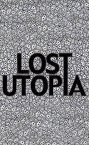Lost Utopia (2007)