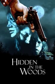 Hidden in the Woods постер