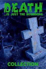 Death ...is just the beginning - Collection collection poster