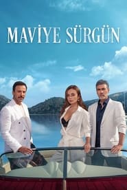 Maviye Sürgün постер